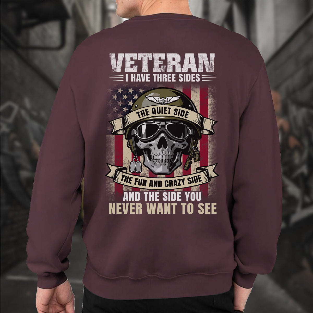 Veteran I Have Three Sides Quiet Fun and Crazy the One You product image 14