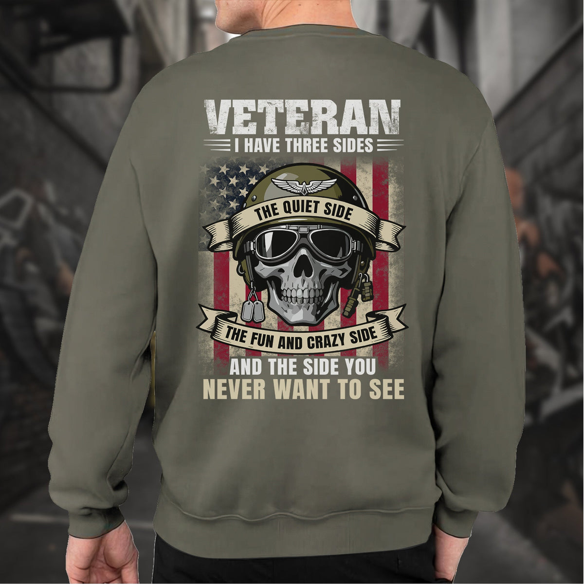 Veteran I Have Three Sides Quiet Fun and Crazy the One You product image 10