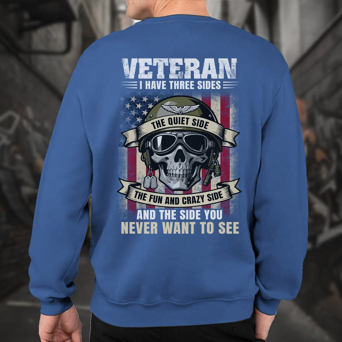 Veteran I Have Three Sides Quiet Fun and Crazy the One You product image 13