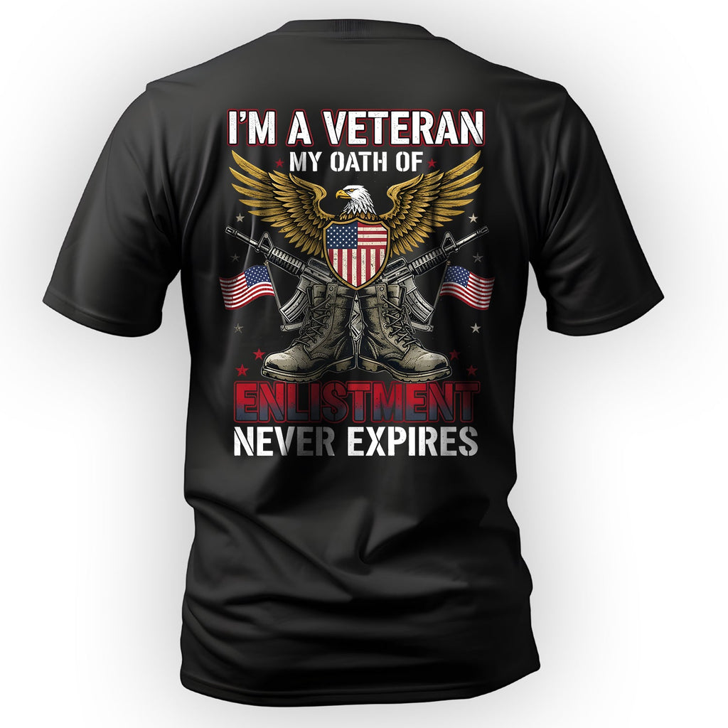 I'm a Veteran My Oath of Enlistment Never T-Shirt product image 1
