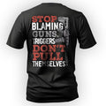 Stop Blaming Guns Thought-Provoking Statement T-Shirt product image 1