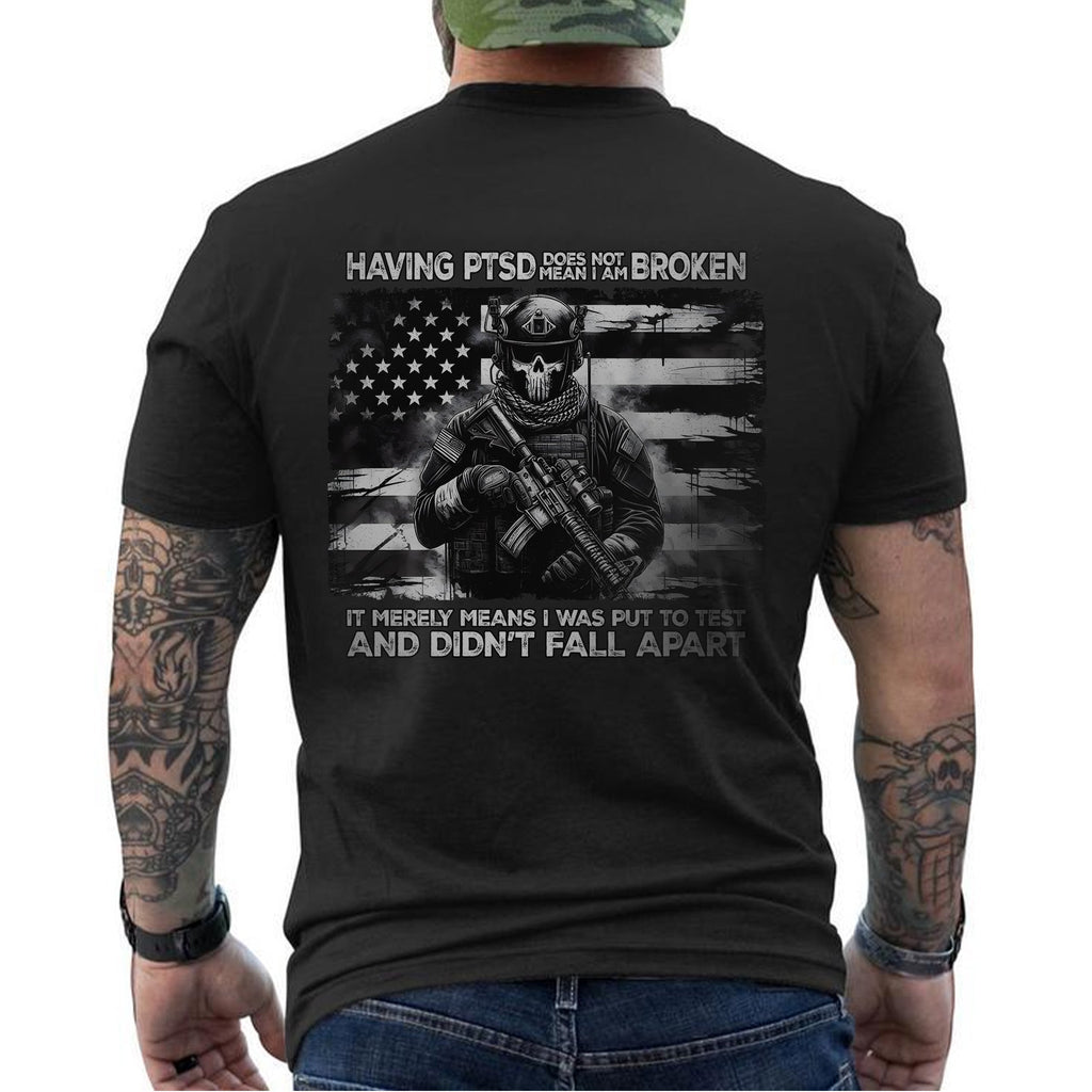 Having PTSD Doesn’t Mean I Am Broken T-Shirt product image 12
