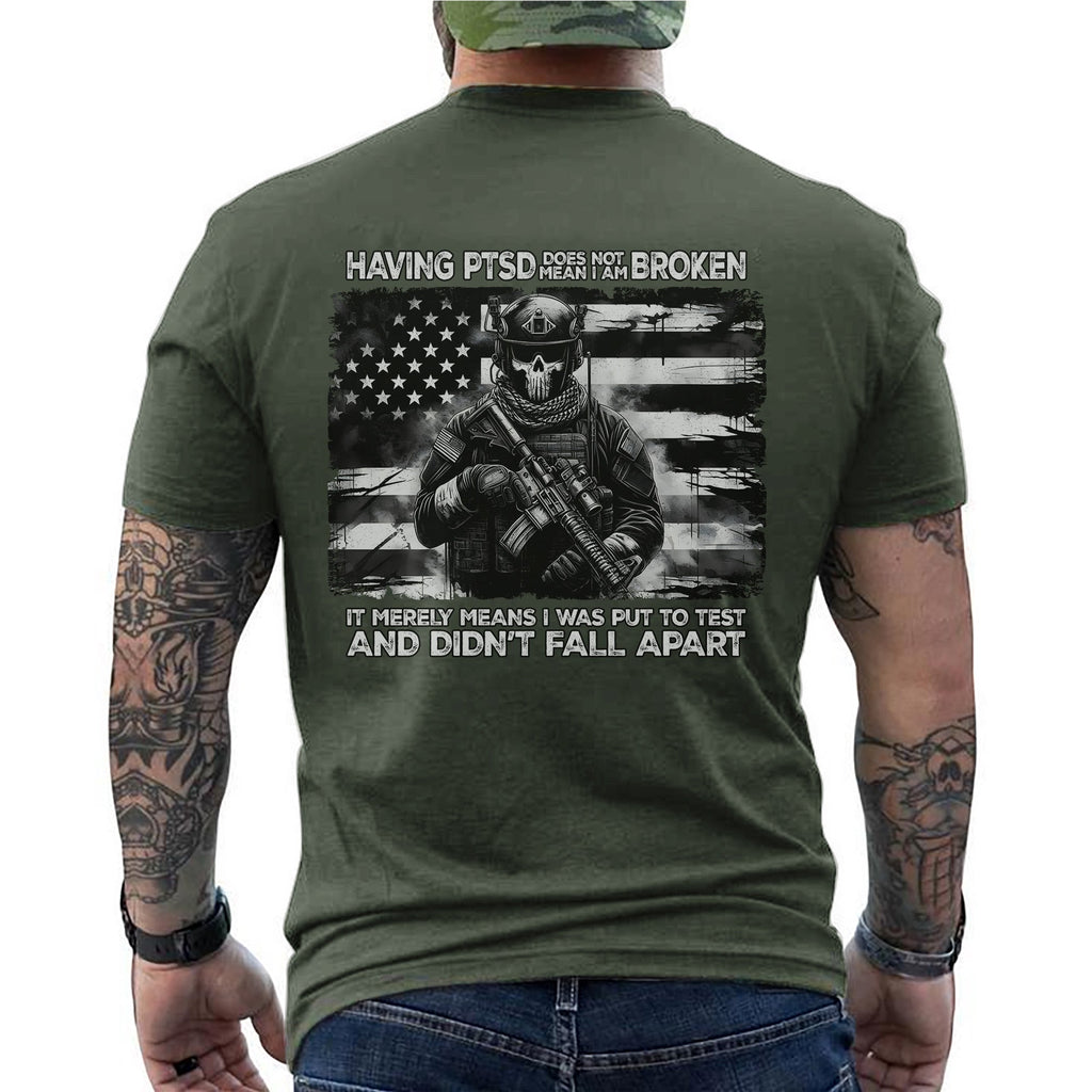 Having PTSD Doesn’t Mean I Am Broken T-Shirt product image 7