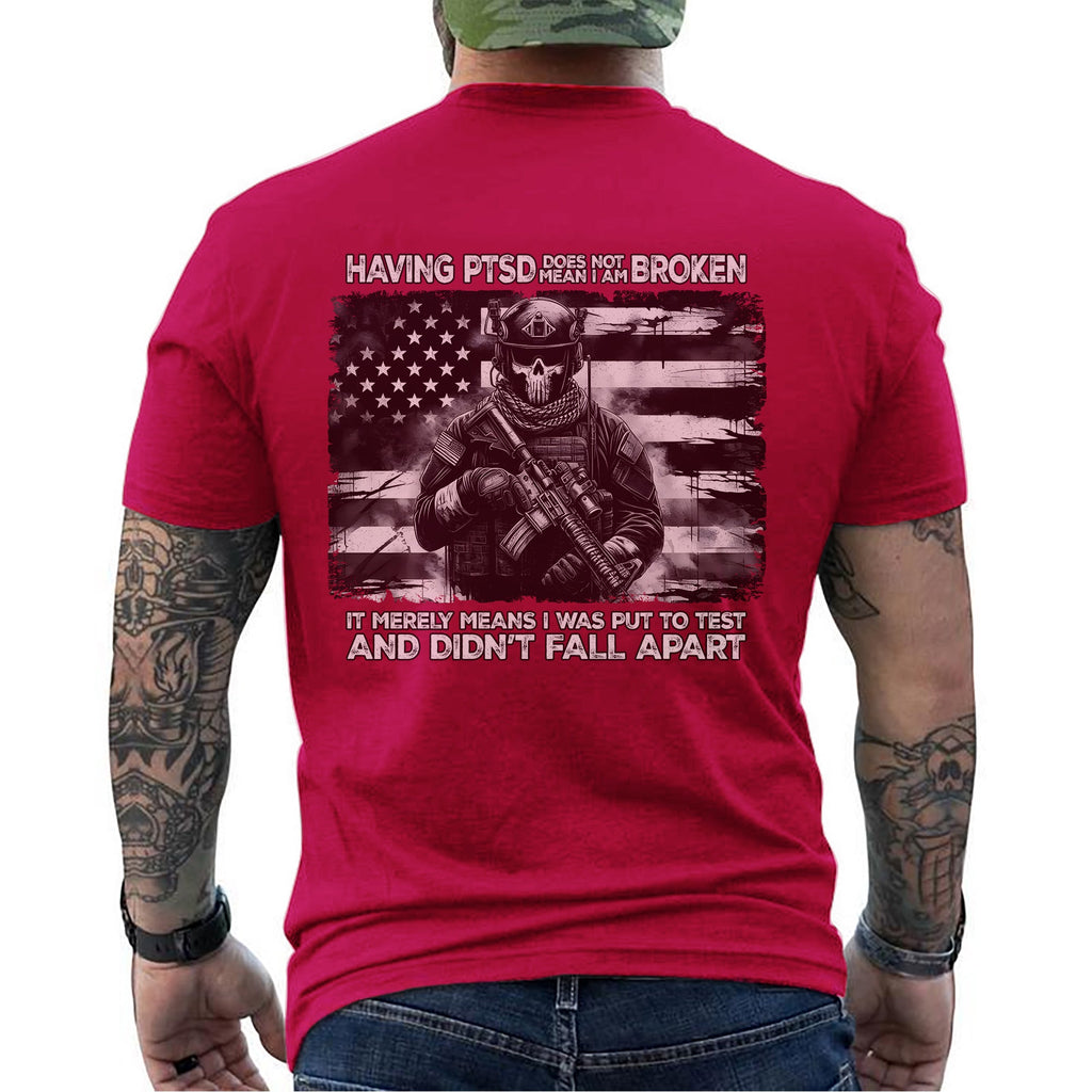 Having PTSD Doesn’t Mean I Am Broken T-Shirt product image 9