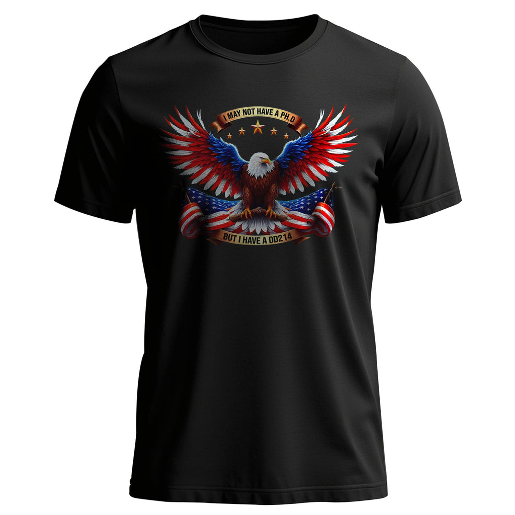 I May Not Have a PhD but I a DD214 T-Shirt product image 1