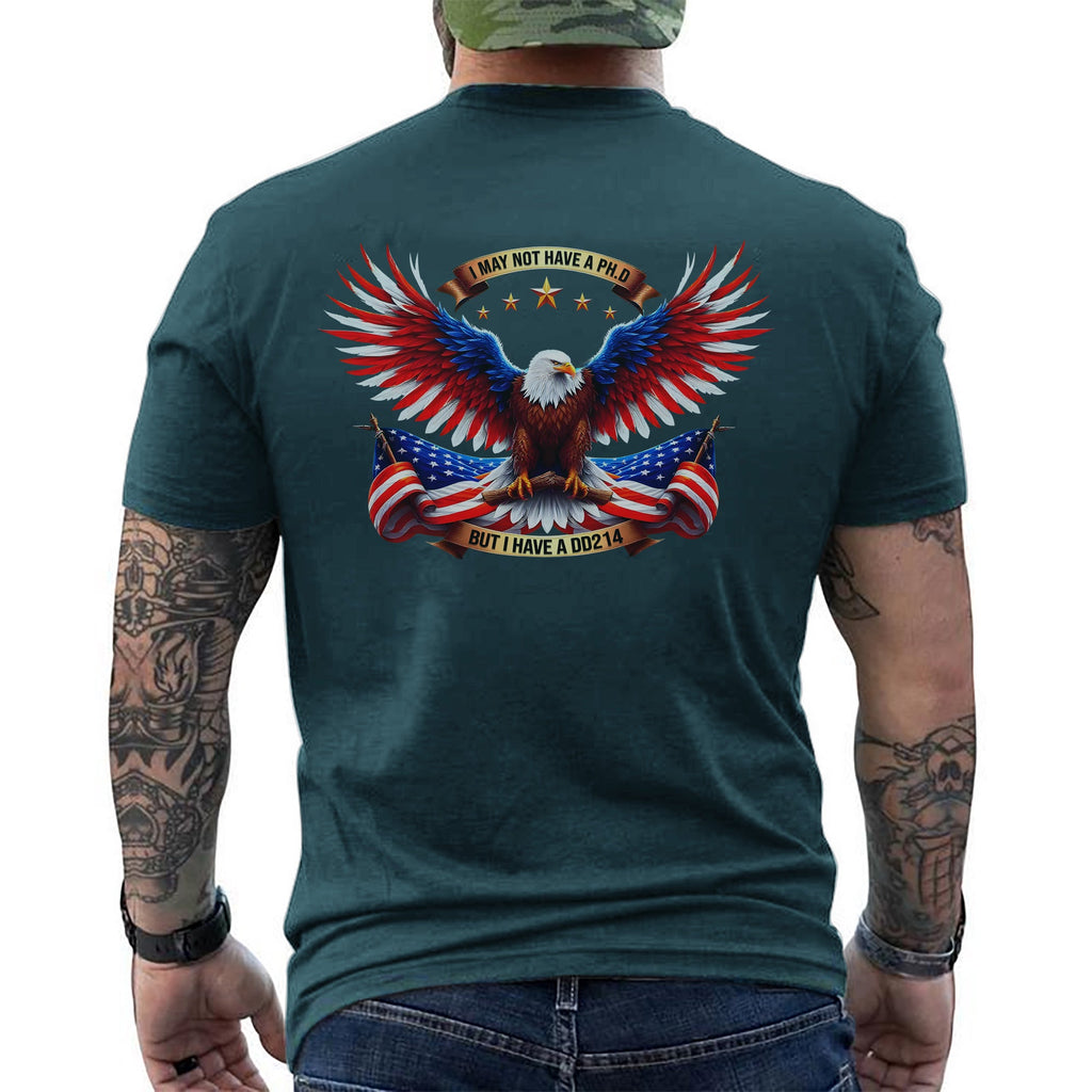 I May Not Have a PhD but I a DD214 T-Shirt product image 8