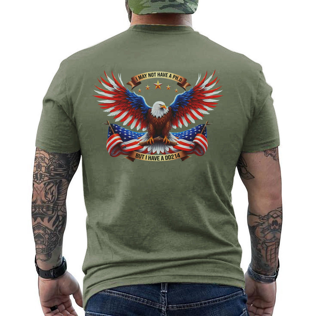 I May Not Have a PhD but I a DD214 T-Shirt product image 6