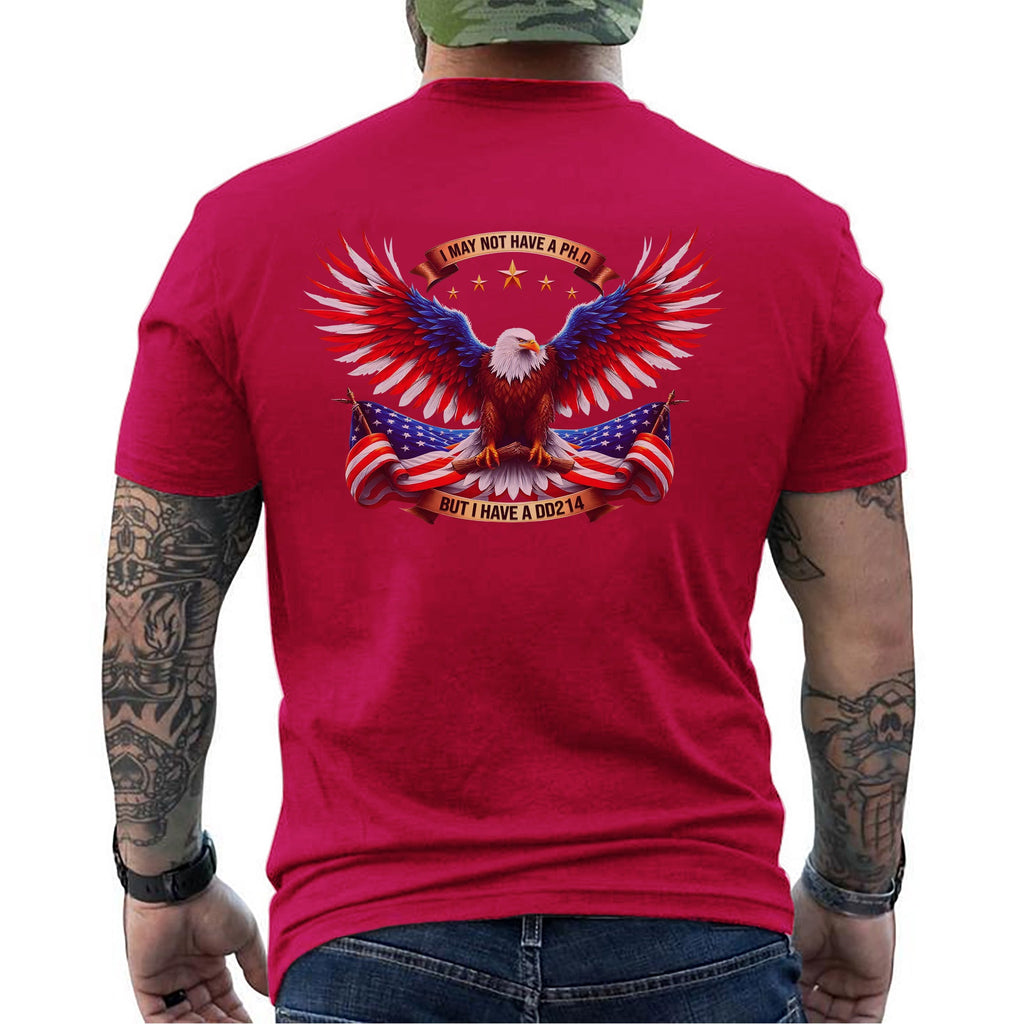 I May Not Have a PhD but I a DD214 T-Shirt product image 9