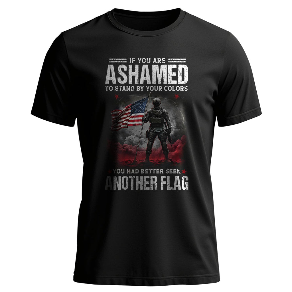 If You Are Ashamed to Stand by Your Colors Had Better Seek product image 1