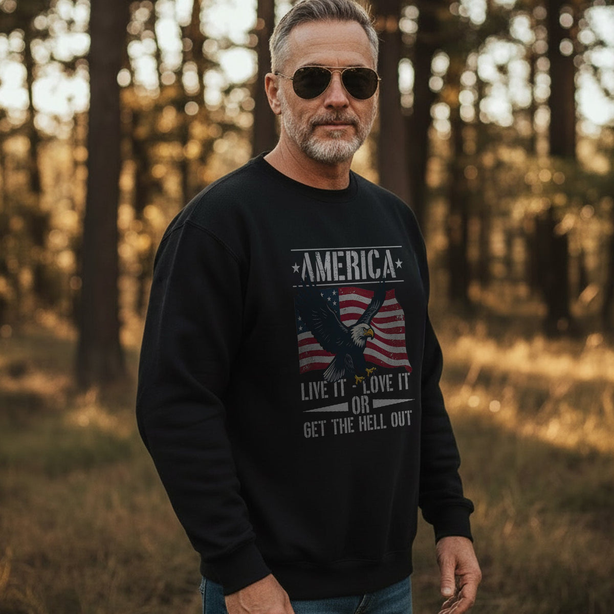 America Live It Love It or Get the Hell Sweatshirt product image 3