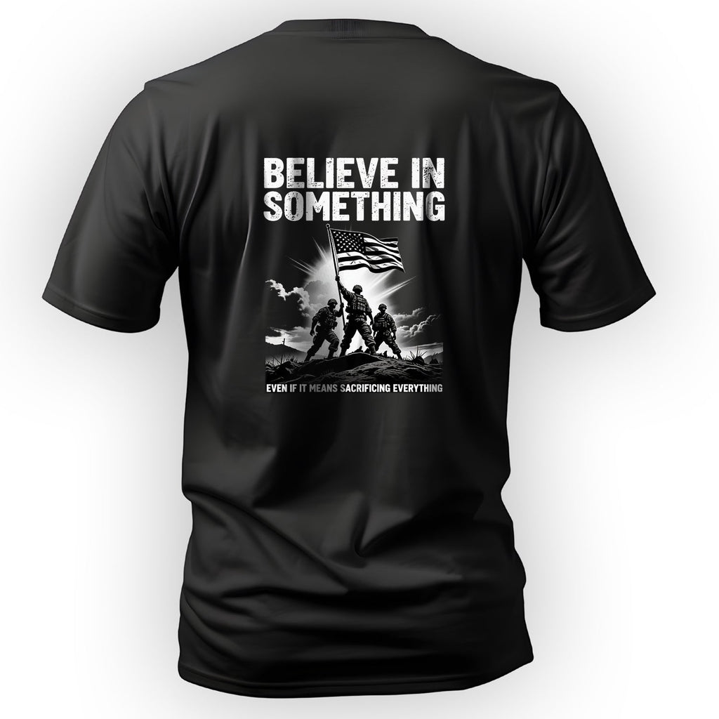 Believe in Something Even If It Means T-Shirt product image 1