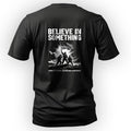 Believe in Something Even If It Means T-Shirt product image 1