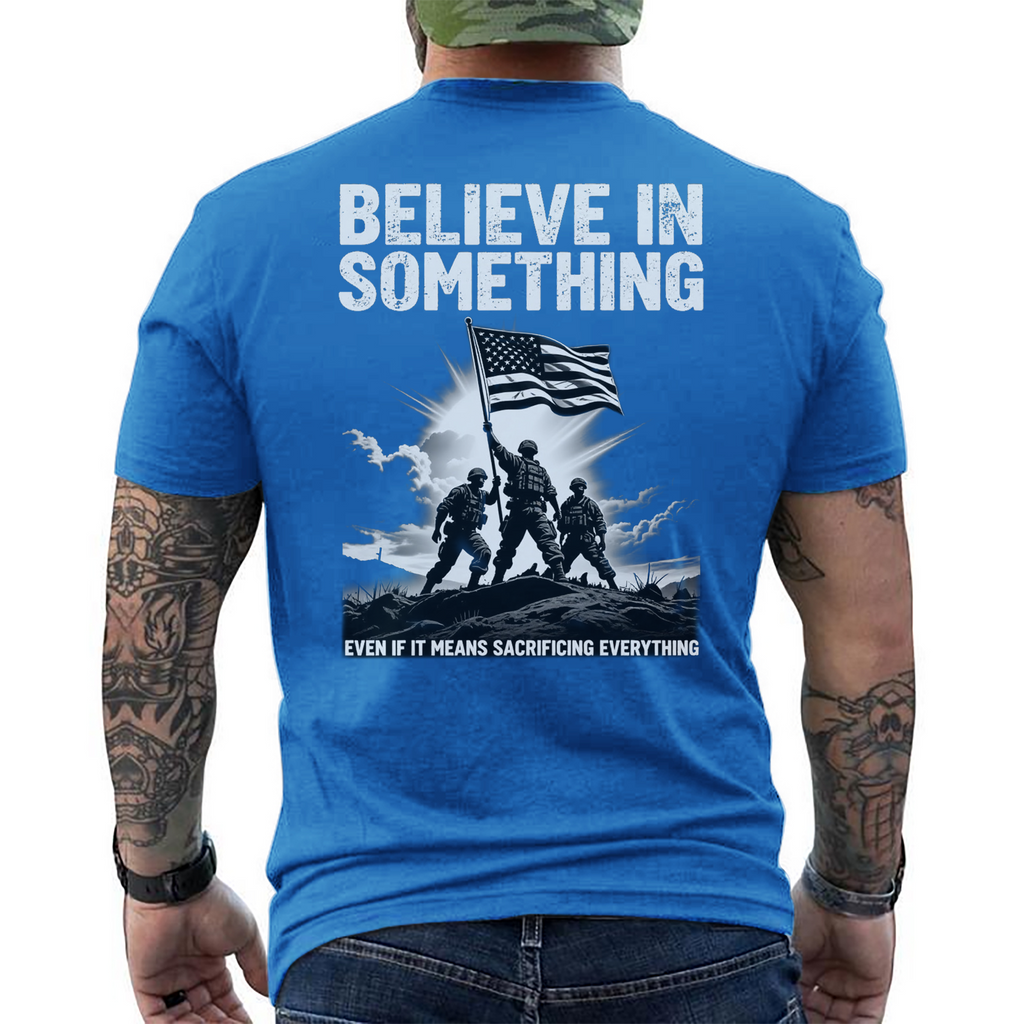 Believe in Something Even If It Means T-Shirt product image 14