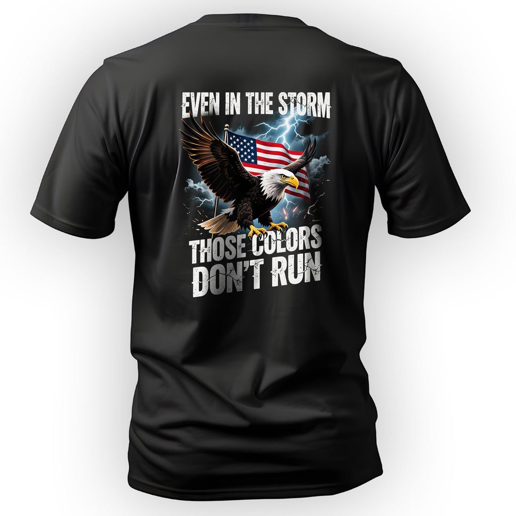 Even in the Storm These Colors Don't Run T-Shirt product image 1