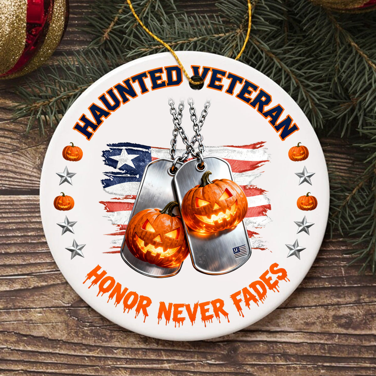 Veteran Honor Never Fades Ornament