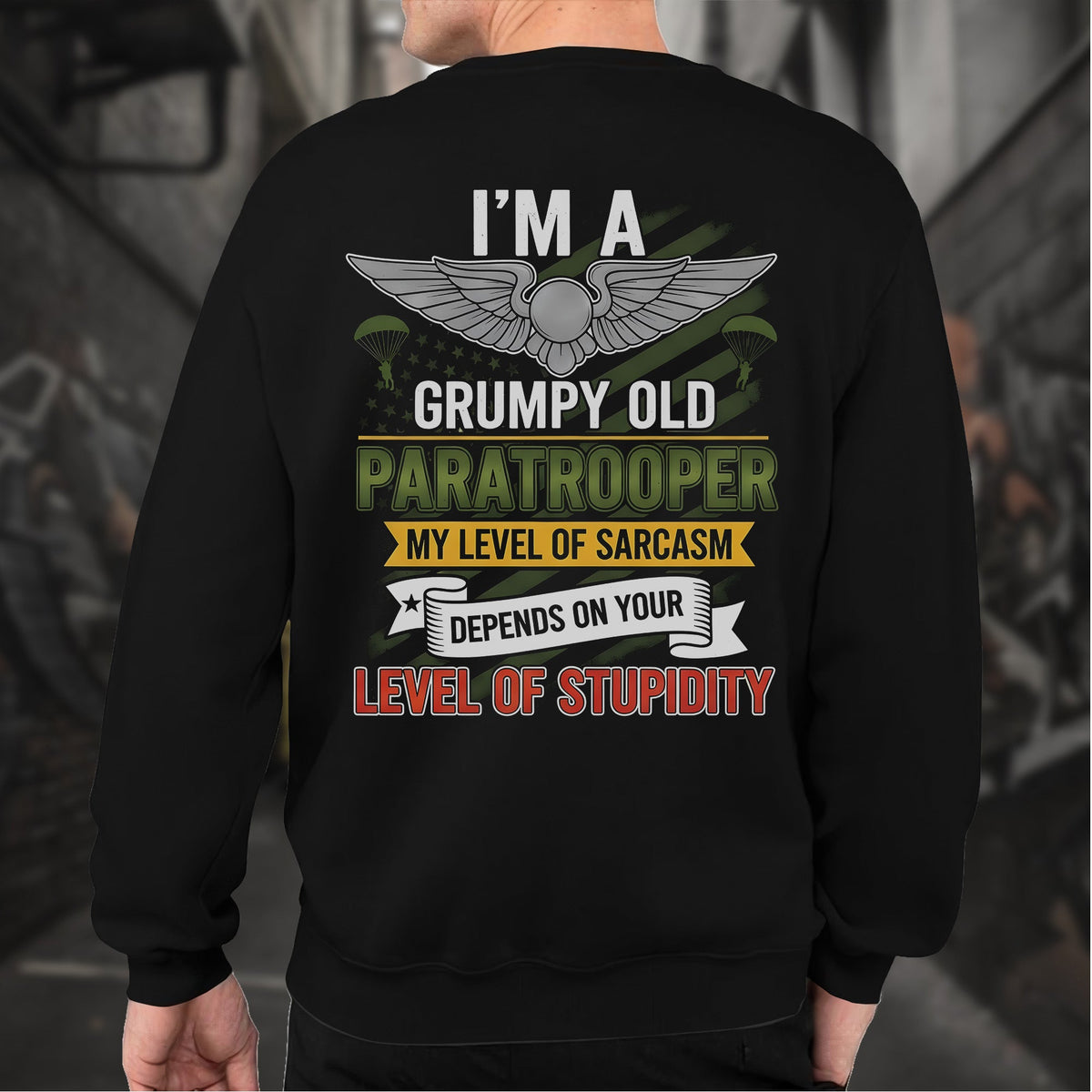 I'm a Grumpy Old Paratrooper My Sarcasm Sweatshirt product image 11
