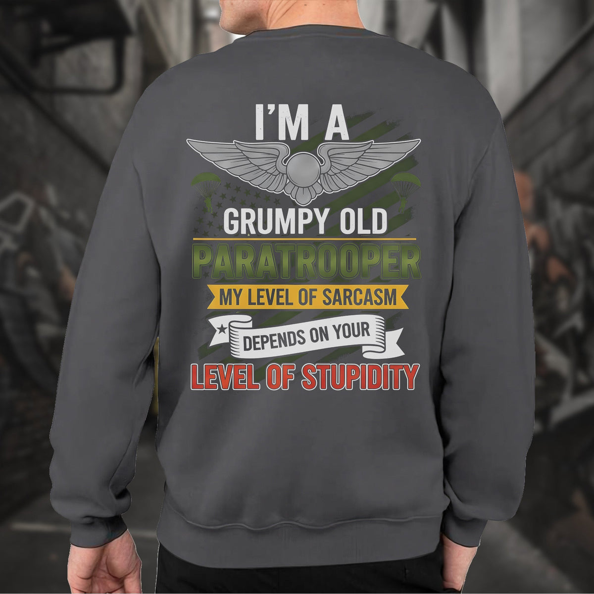 I'm a Grumpy Old Paratrooper My Sarcasm Sweatshirt product image 14