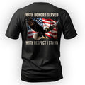 With Honor I Served Respect I Stand T-Shirt product image 1