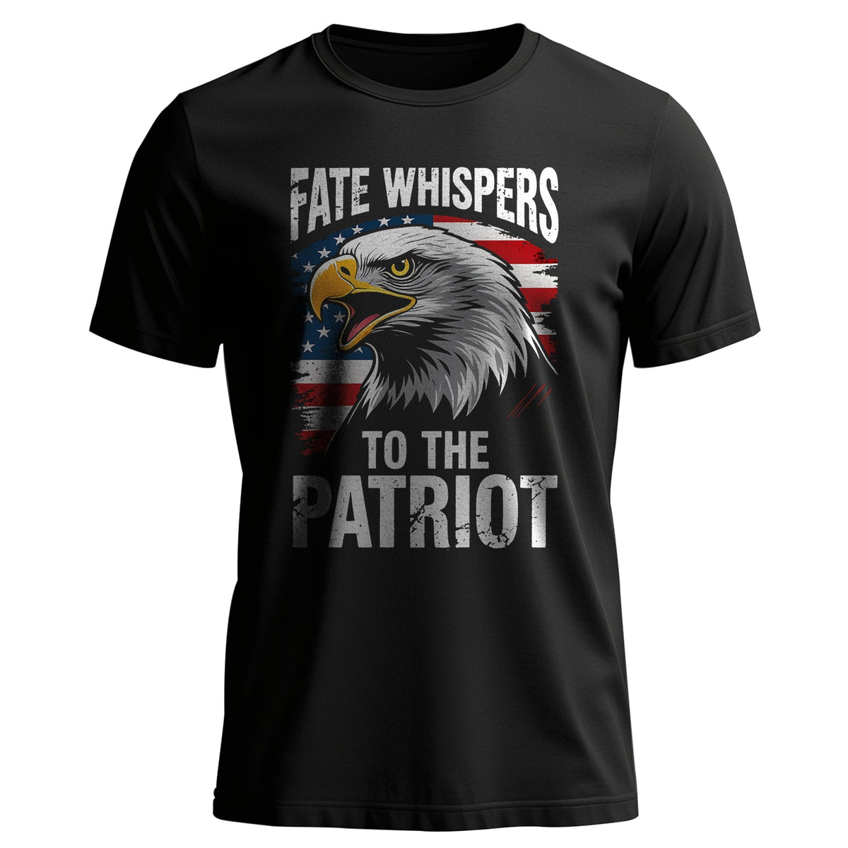 Fate Whispers to the Patriot Proud US T-Shirt product image 1