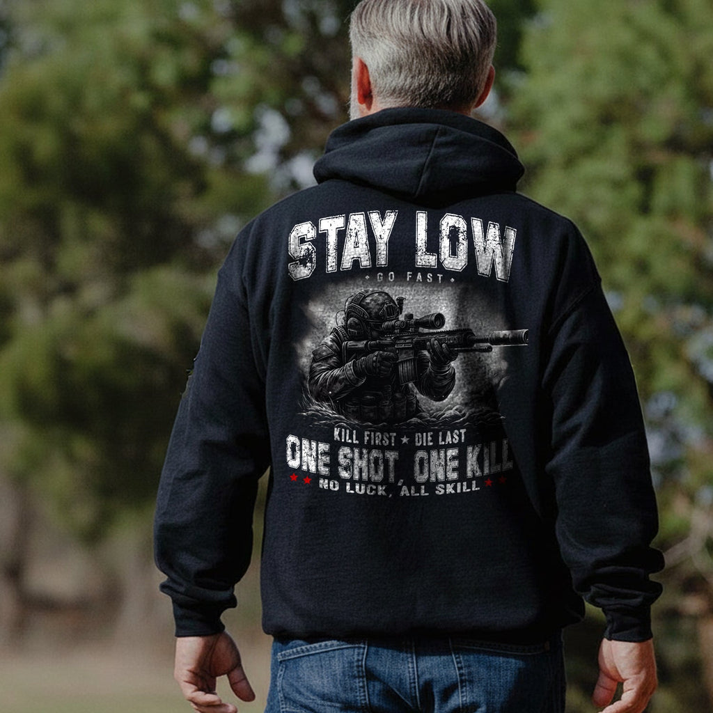 Stay Low Go Fast Kill First Die Last One Shot No Luck All product image 5