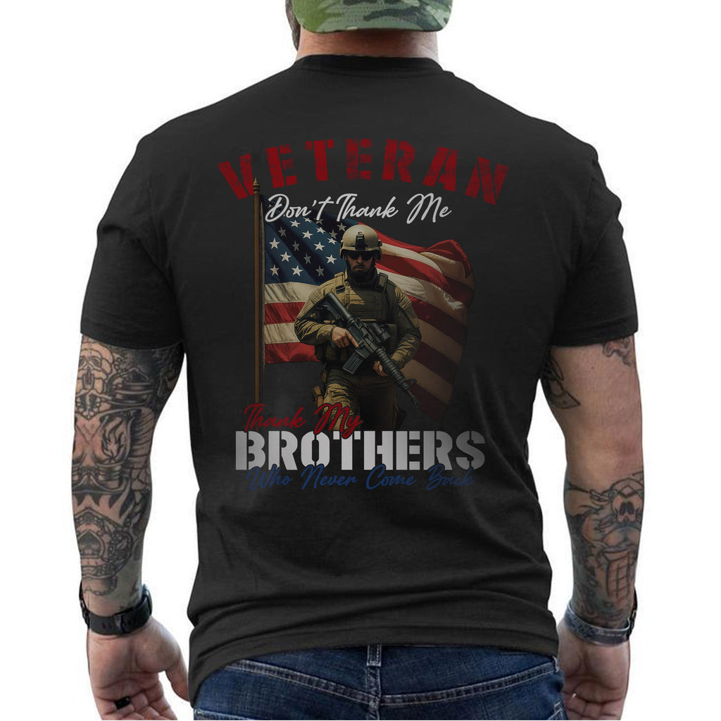 Veteran Don’t Thank Me My Brothers T-Shirt product image 6