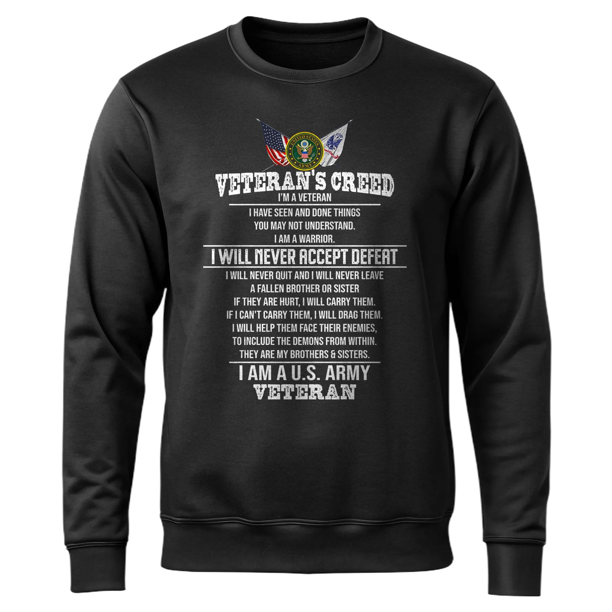 Veteran’s Creed I Am a U.S. Army Sweatshirt product image 1