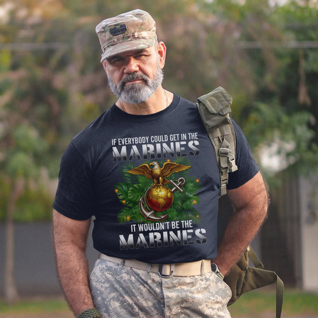 If Everybody Could Get in the Marines It Wouldn't Be Proud product image 16