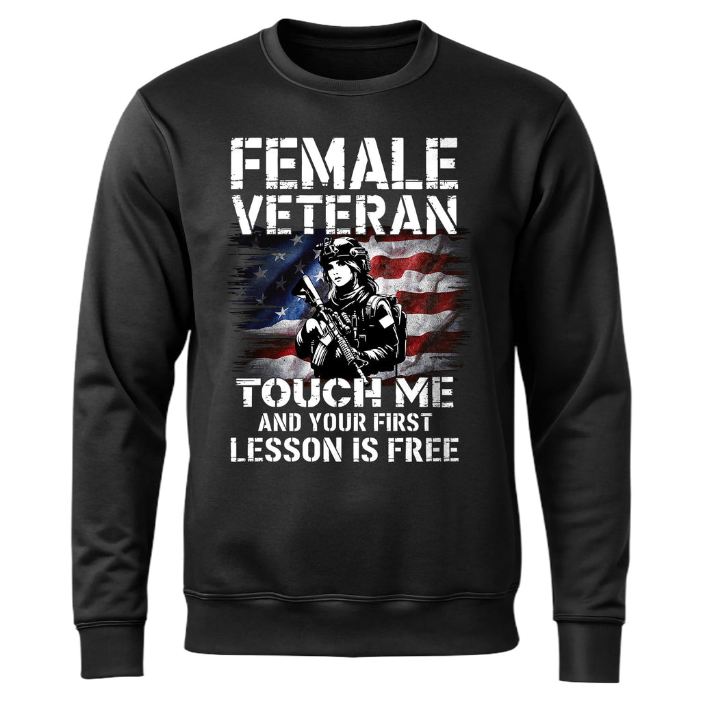 Female Veteran Touch Me and Your First Sweatshirt product image 1