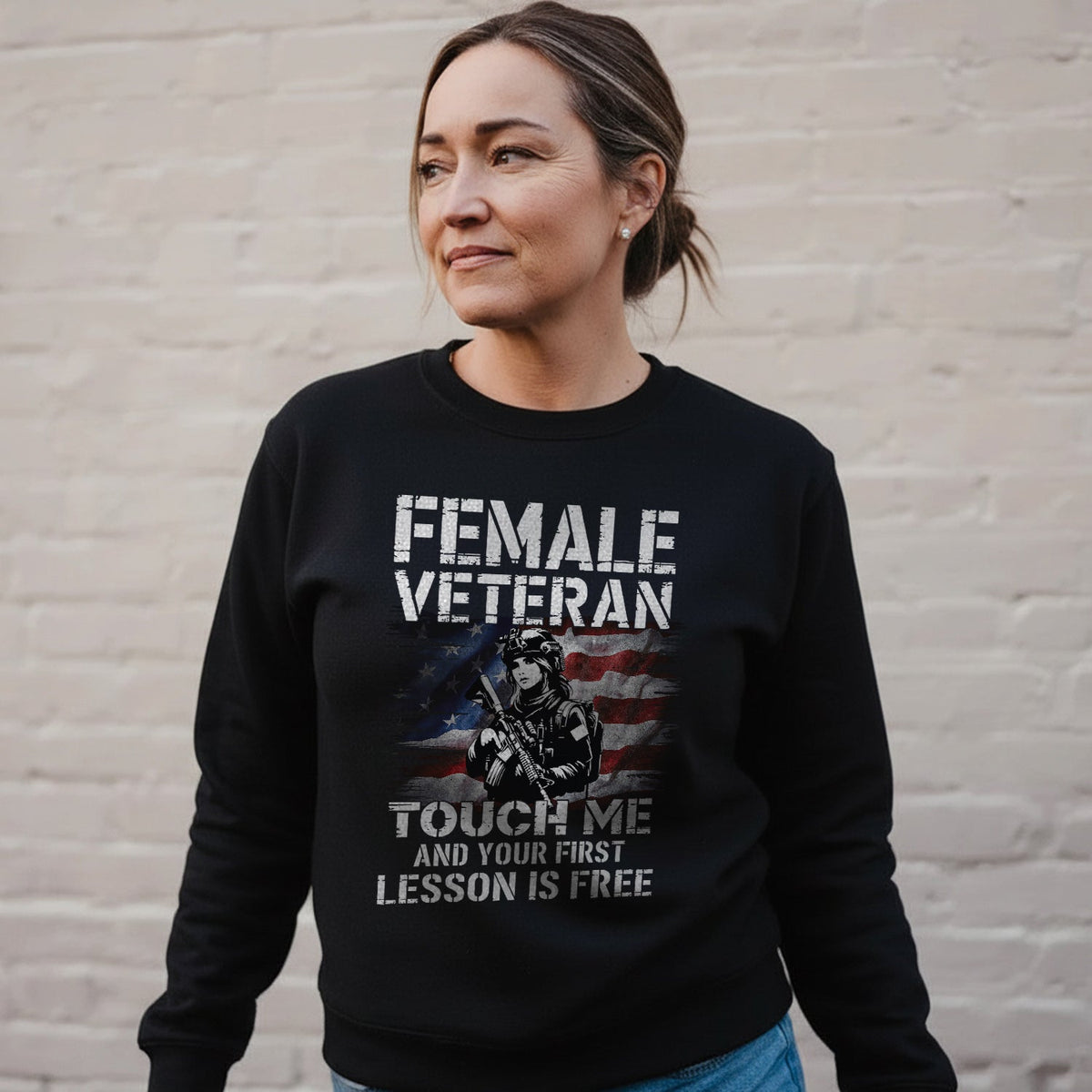 Female Veteran Touch Me and Your First Sweatshirt product image 3