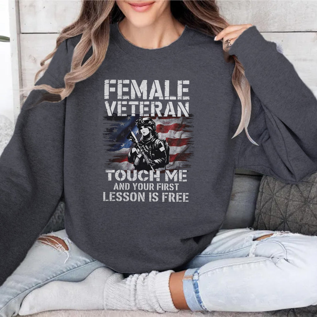 Female Veteran Touch Me and Your First Sweatshirt product image 7