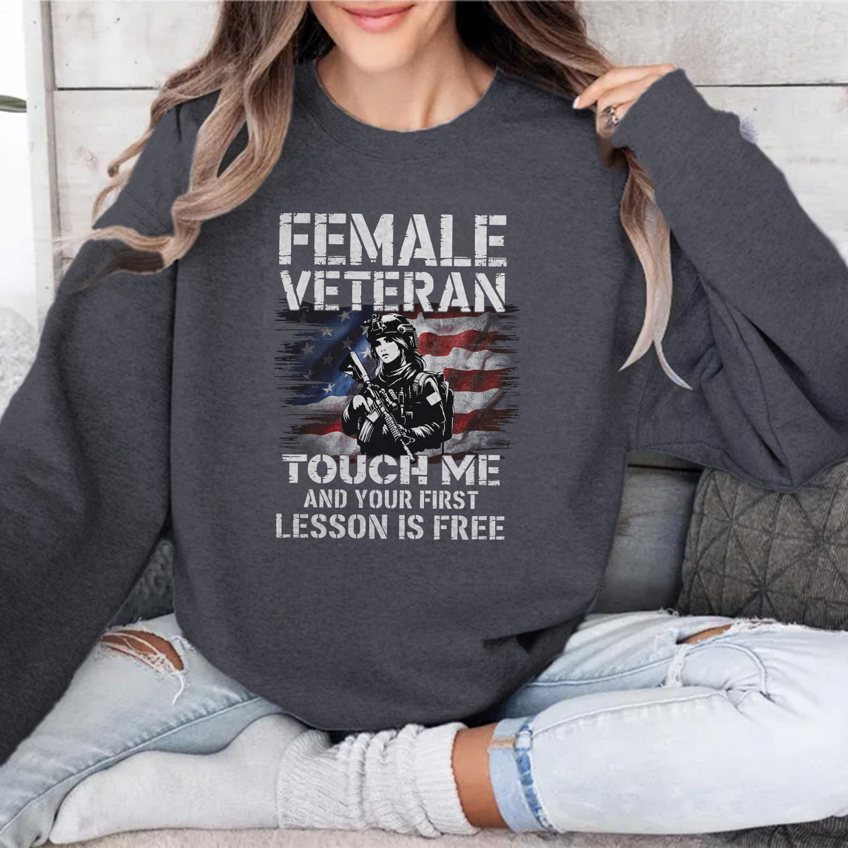 Female Veteran Touch Me and Your First Sweatshirt product image 7