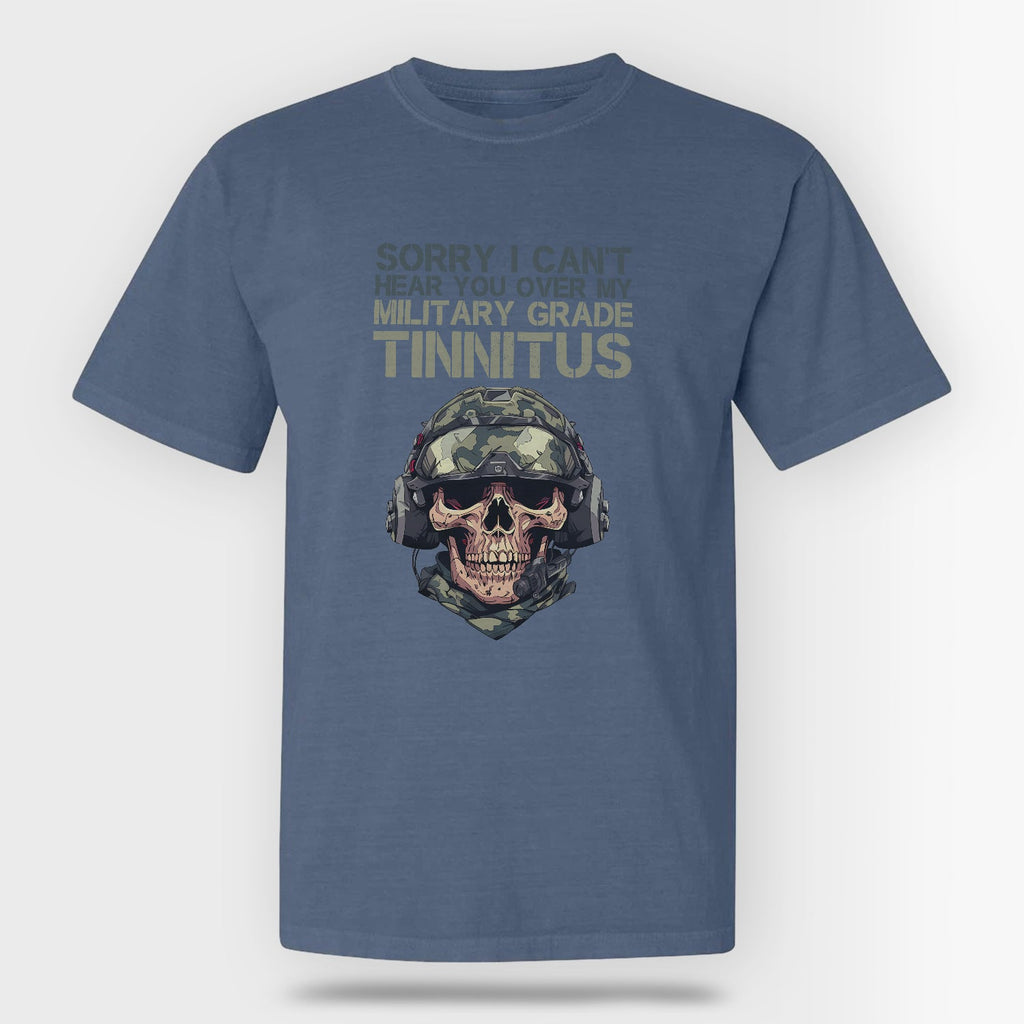 Can’t Hear You Military Tinnitus Comfort Colors T-Shirt product image 1
