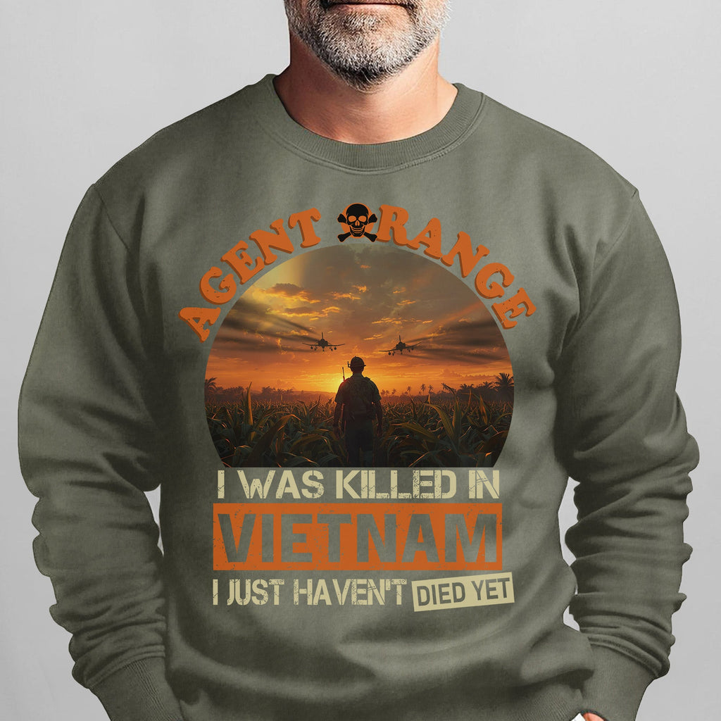 Agent Orange I Was Killed in Vietnam I Just Haven't Died product image 10