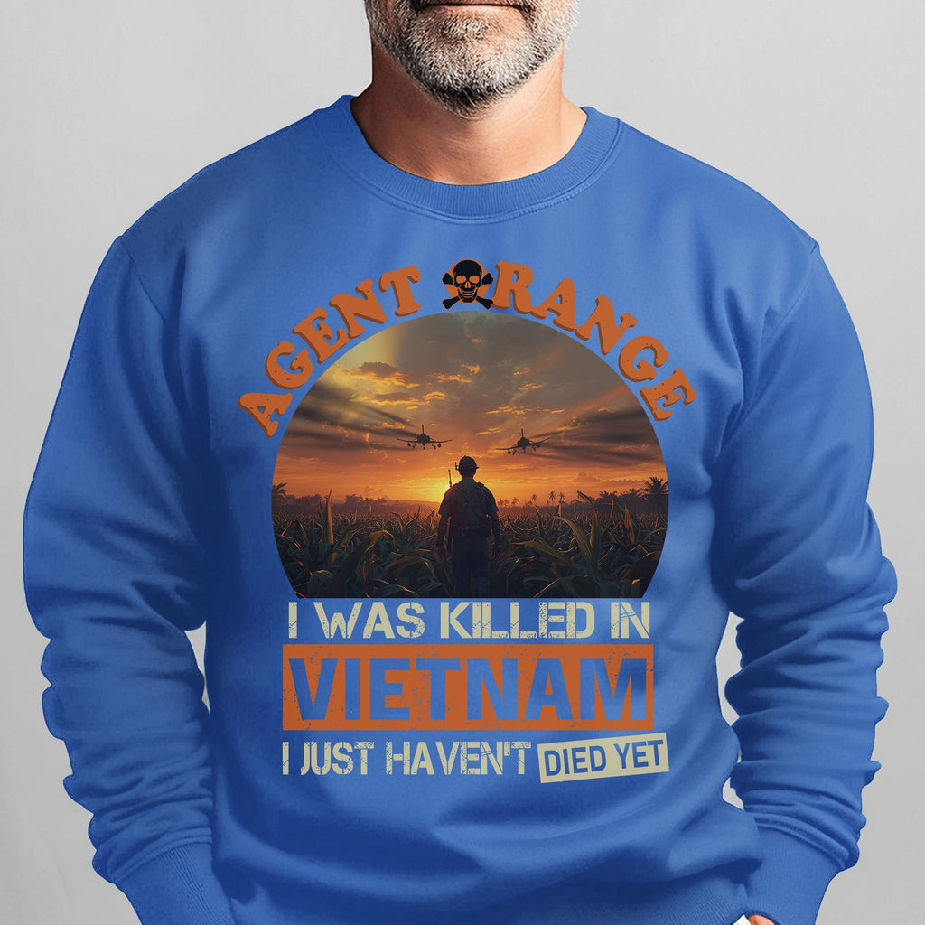 Agent Orange I Was Killed in Vietnam I Just Haven't Died product image 13