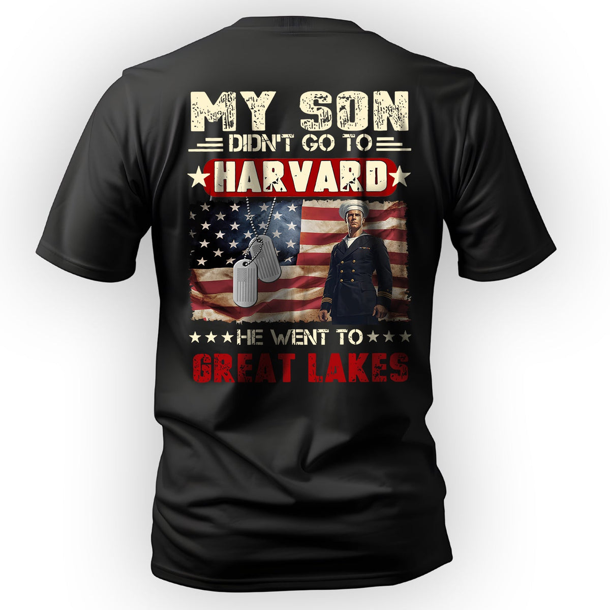 My Son Didn't Go to Harvard He Went to Great Lakes US Navy product image 1