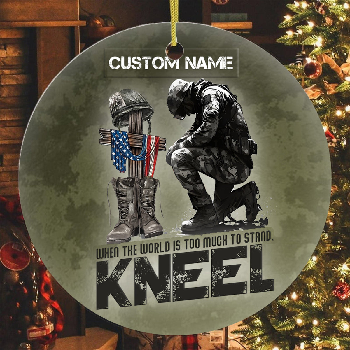 When the World Is Too Much to Stand Kneel U.S. Veteran Personalized Ornament