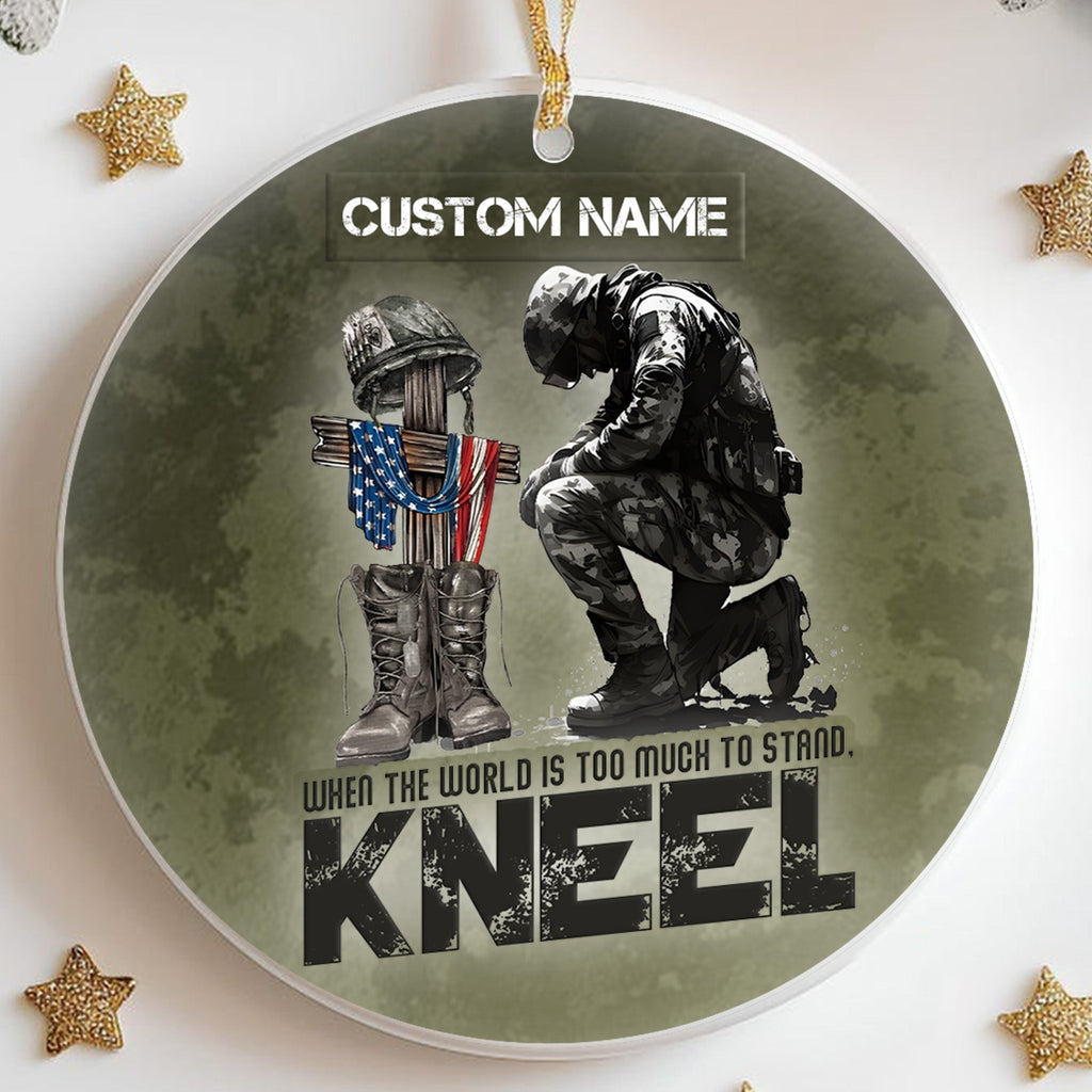 When the World Is Too Much to Stand Kneel U.S. Veteran Personalized Ornament