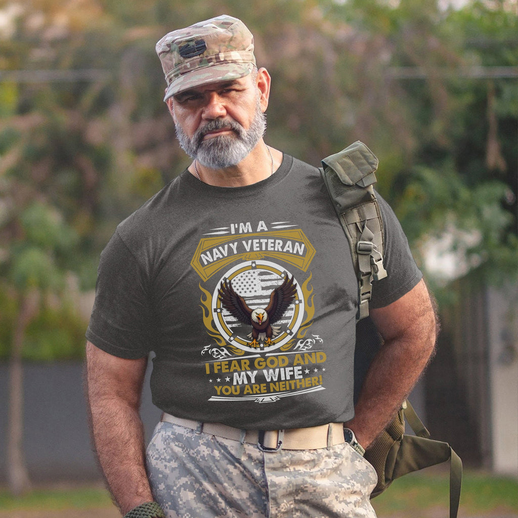 I'm a Navy Veteran I Fear God and My Wife You Are Neither product image 15