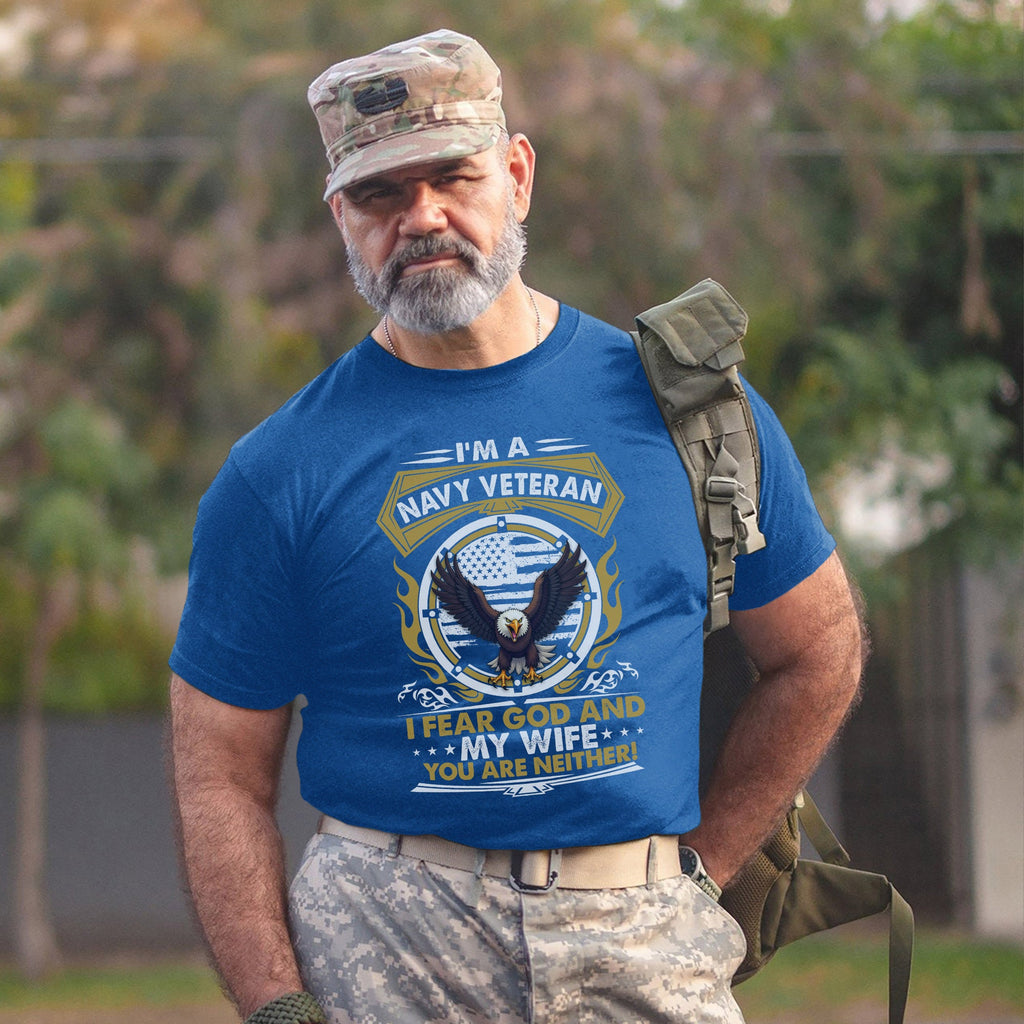 I'm a Navy Veteran I Fear God and My Wife You Are Neither product image 11