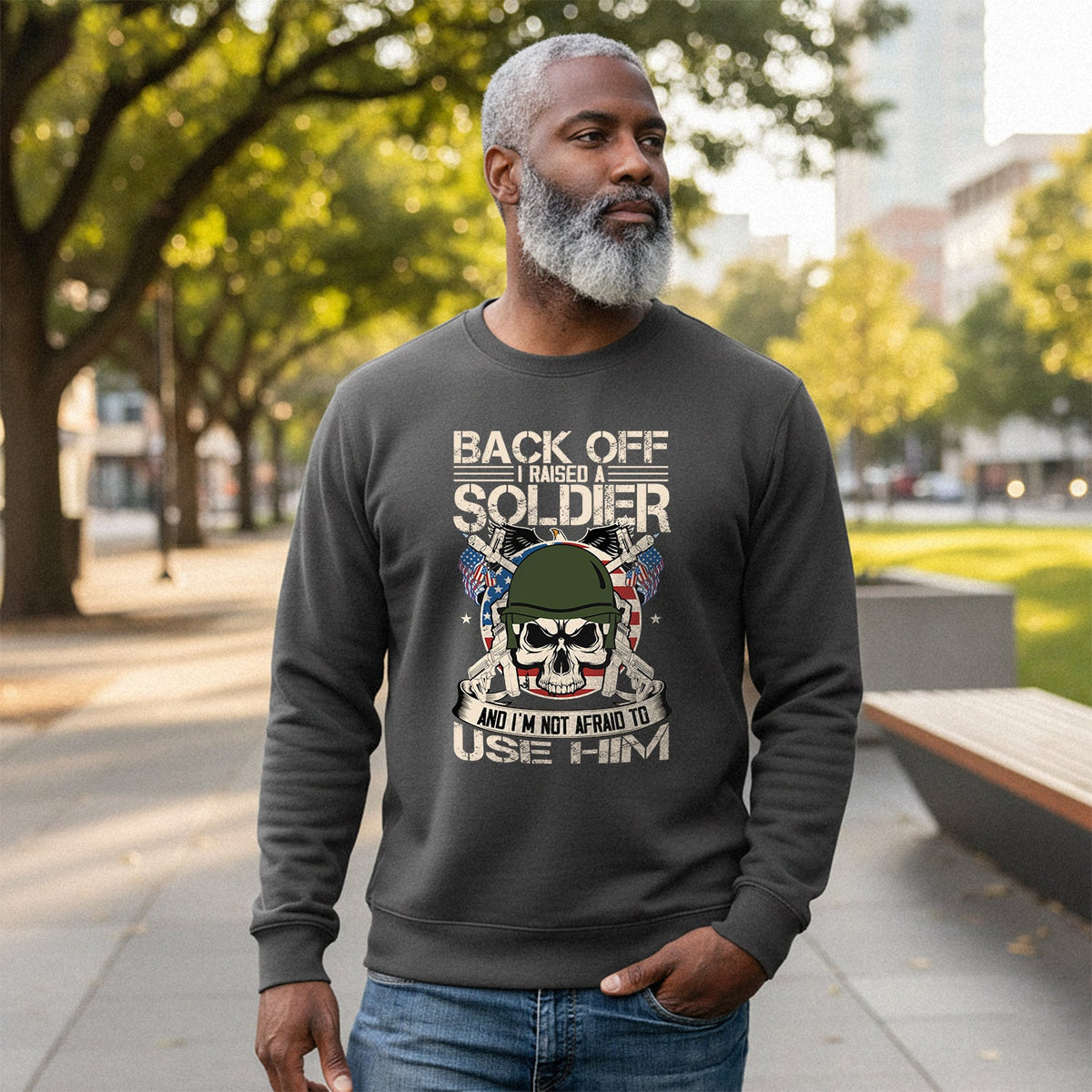 Back Off I Raised a Soldier I'm Not Afraid to Use Him Proud product image 4