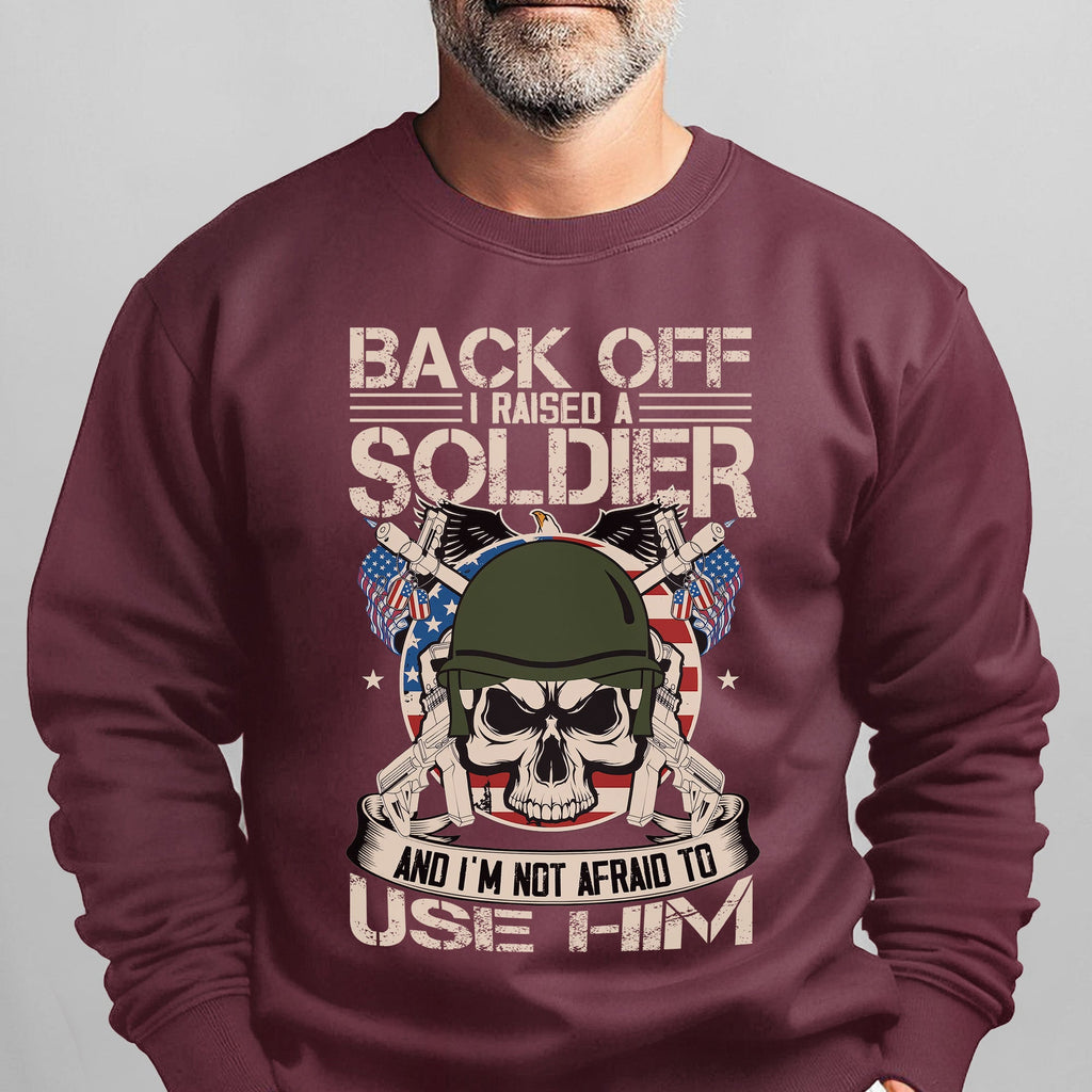 Back Off I Raised a Soldier I'm Not Afraid to Use Him Proud product image 14