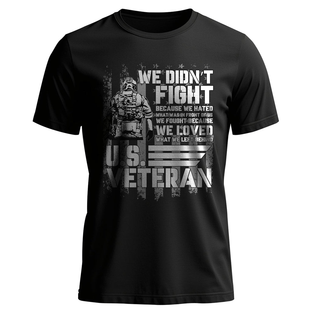 We Fought Because We Loved What We Left T-Shirt product image 1