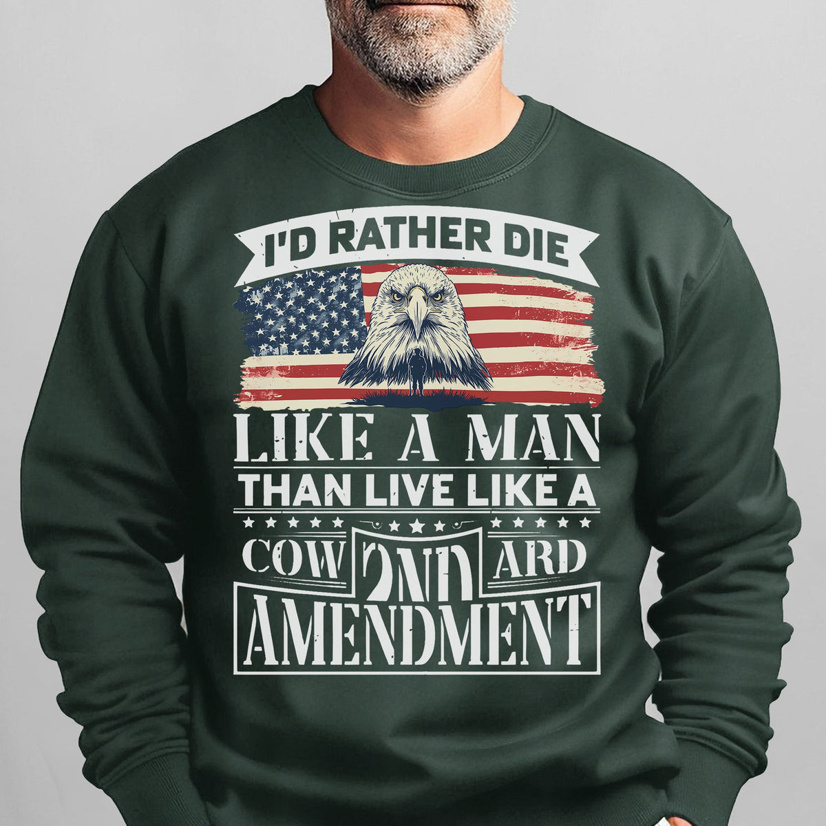 I'd Rather Die Like a Man Than Live Sweatshirt product image 11