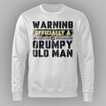 Warning Officially a Grumpy Old Man Sweatshirt product image 1