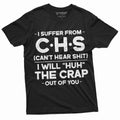 Men's Funny I suffer from CHS T-shirt I will huh Tee shirt product image 1