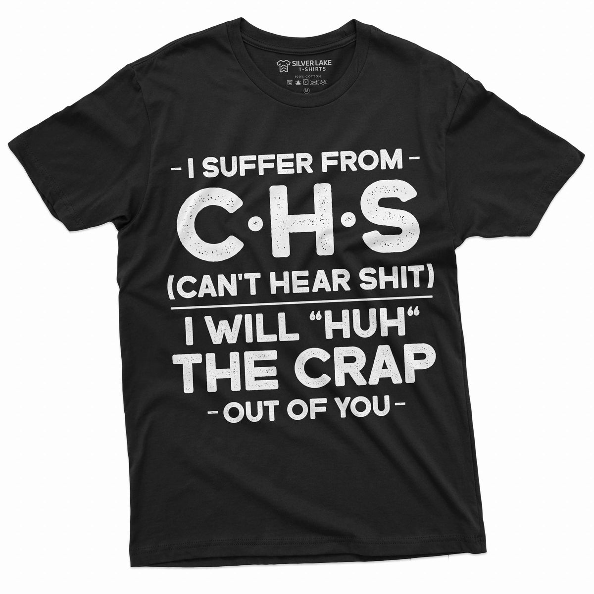 Men's Funny I suffer from CHS T-shirt I will huh Tee shirt product image 1