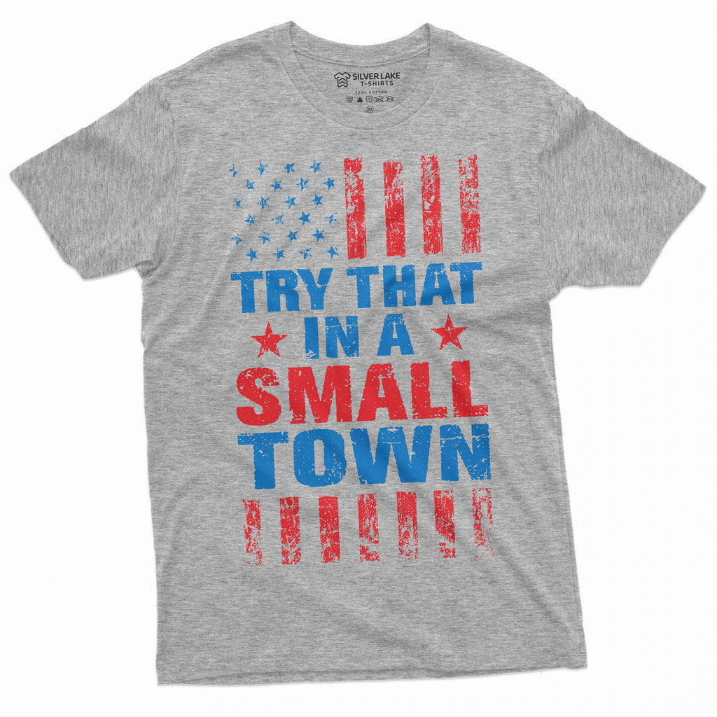 Men's Try that in a small town conservative political product image 5