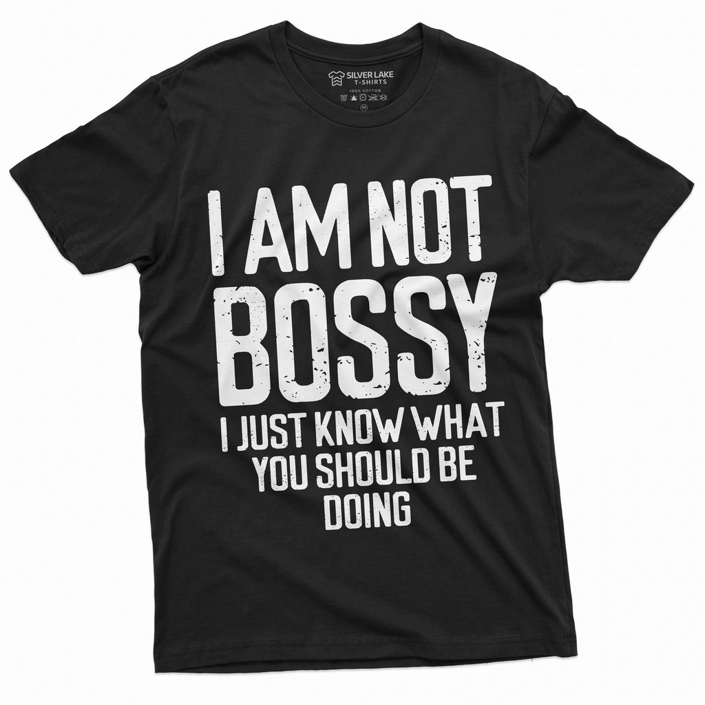 I am not Bossy T-shirt Womens Mens Funny Boss tee shirt product image 8