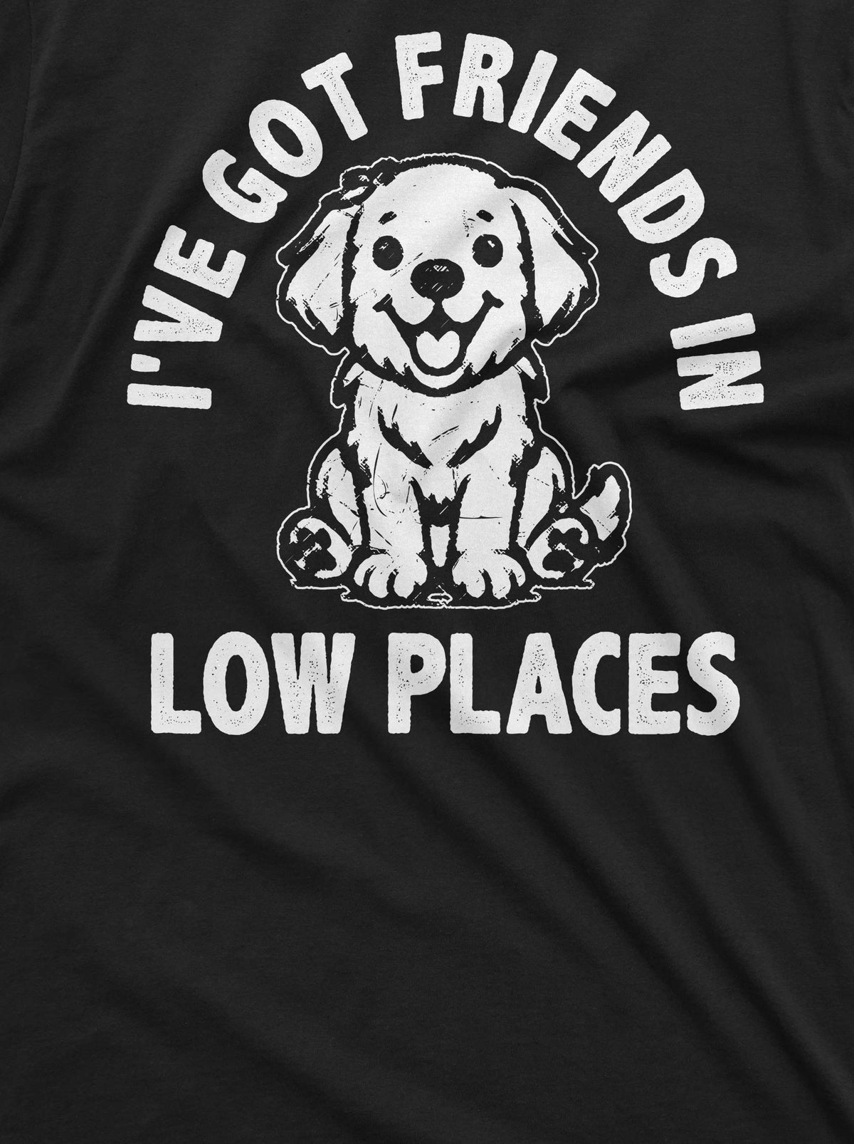 I got friends in low places pet lover dog T-shirt puppy product image 2