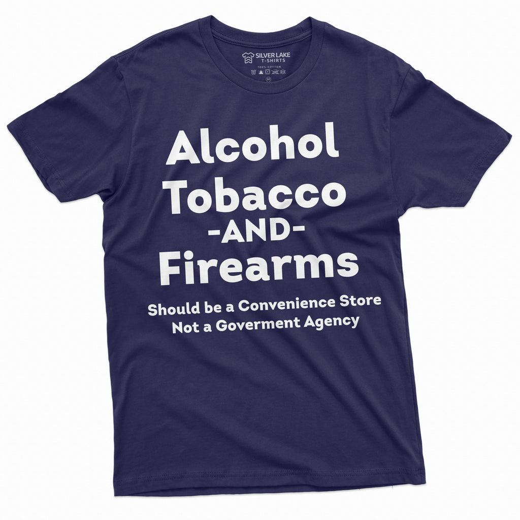 Men's Funny ATF Alcohol Tobacco Firearms T-shirt product image 1